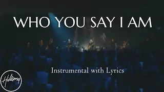 WHO YOU SAY I AM (Hillsong Worship) - Acoustic Instrumental [Piano Karaoke with Lyrics]