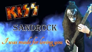 KISS -  I was made for loving you (cover by Sandrock)