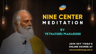 Nine Center Kundalini Meditation - Empower your Chakaras - Guided by Vethathiri Maharishi