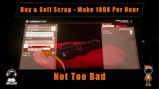 Buy & Sell Scrap - Make aUEC 100K Per Hour In Star Citizen