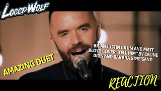 Sensational Duet: Brian Justin Crum and Matt Bloyd Cover 'Tell Him' (Reaction)