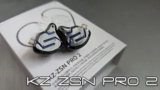 KZ ZSN Pro 2 - Better Drivers, Better Tuning, Same Fun