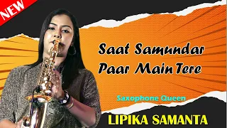 Saat Samundar Paar Main Tere || Saxophone Queen Lipika Samanta || Saxophone Music || Bikash Studio