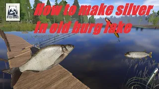 Russian Fishing 4 Old Burg Lake - How to make silver$ #1