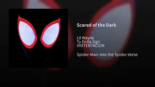 Scared of the dark/ Spider-Man