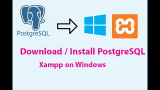 Download and Install PostgreSQL with Xampp in Windows #PostgreSQL #xamppserver #postgresql