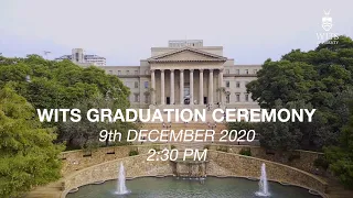 Wits Graduation Ceremony December 2020: 14h30, 9th December 2020