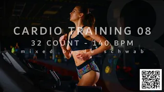 CARDIO TRAINING 08 mixed by Du Schwab (140 BPM / 32 Count)