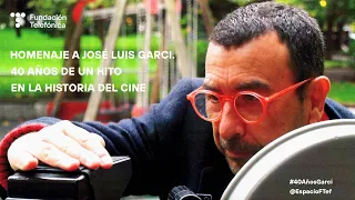 Homenaje a José Luis Garci. 40 años de un hito en la historia del cine
