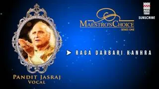 Raga Darbari Kanhra -  Pandit Jasraj (Album: Maestro's Choice Series One)