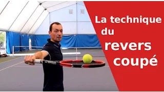 La technique du revers coupé/chopé au tennis