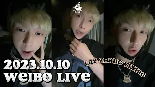 231010 | [ENG] @layzhang Yixing Weibo Livestream