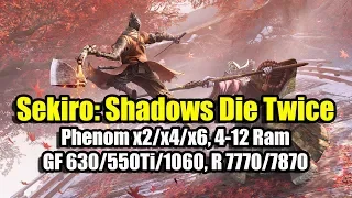 Sekiro: Shadows Die Twice на слабом ПК (Phenom x2/x4/x6, 4-12 Ram, GF 630/550Ti/1060, R 7770/7870)