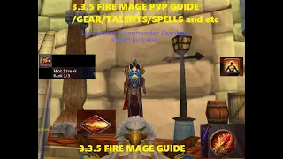 🍂 HOW TO  PLAY FIRE MAGE PVP 3 3 5 WOTLK GUIDE  WARMANE - Frostmourne 2021 Gear/ Spells/Talents