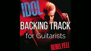 Billy Idol - Rebel Yell (Backing Track for Guitarists, Steve Stevens)