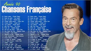 Nostalgies Francaises Années 90 🎵Tres Belles Chansons Francaises Années 90 🎵Florent Pagny,Tina