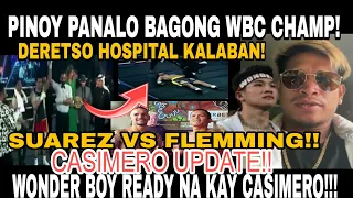 CASIMERO UPDATE WONDERBOY PAPALAG NA!  PINOY BAGONG WBC CHAMP TULOG ANG KALABAN!  SUAREZ?