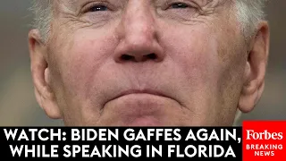 WATCH: Biden Gaffes Again, While Speaking In Florida