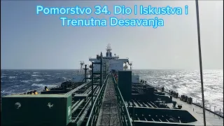 Pomorstvo 34. Dio | Iskustva i Trenutna Desavanja