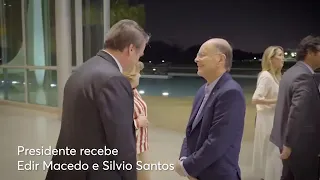 Bp Edir Macedo e Silvio Santos e Recebido pelo Bolsonaro no Palácio da Alvorada