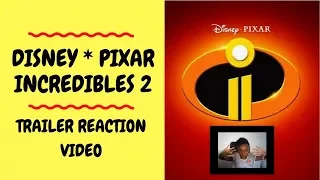 Disney/Pixar's Incredibles 2 Trailer Reaction Video - Sunshine Star Cafe