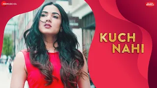 Kuch Nahi | Sonal Chauhan | Jyotica Tangri | Ajay Jaiswal | Zee Music Originals