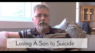 A Father's Response to His Son's Suicide