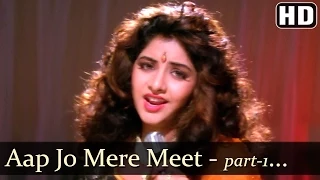 Aap Jo Mere Meet Na Hote Part-1- Divya Bharti - Geet - Bollywood Songs