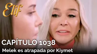 Elif Capítulo 1038 | Melek es atrapada por Kiymet