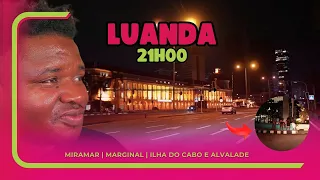 Luanda Á Noite - Miramar, Marginal, Ilha do Cabo e Alvalade!