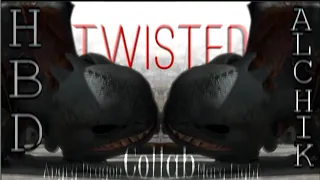 Toothless「Twisted」collab with Angry Dragon ◆HBD Alchik◆