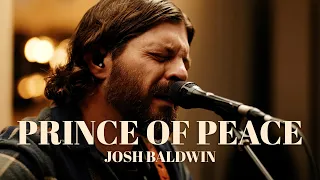 Prince of Peace // Josh Baldwin // Acoustic Performance