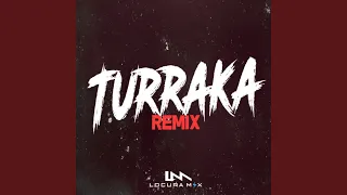 Turraka (Remix)