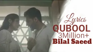 Qubool _ Bilal Saeed New Song Qubool Lyrics Saba Qamer 'Bilal Saeed Bilal Saeed |Desi Official|