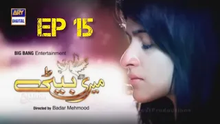 Meri Beti Episode 15 | Arij Fatima | Sabreen Hisbani | ARY Digital