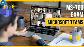 Full Course: Managing Microsoft Teams | MS-700:  Certification | Exam Preparation