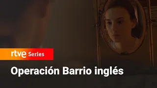 Operación Barrio Inglés: ¿Qué esconde Lucía? #Barrioingles1 | RTVE Series