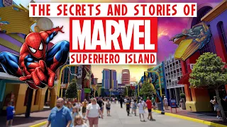 Marvel Super Hero Island SECRETS & Stories! Universal Islands of Adventure