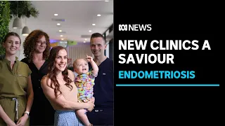 New endometriosis clinics a safe space for women experiencing chronic pelvic pain. | ABC News