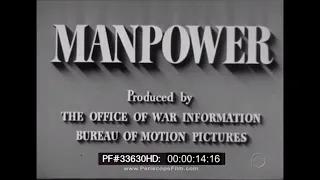 ROSIE THE RIVETER   WOMEN WORKERS IN WORLD WAR II   MANPOWER MOVIE 33630 HD