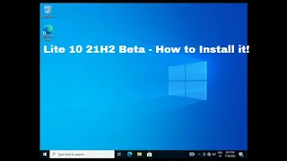 Lite 10 21H2 Beta - How to install it!