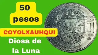 Mexico 50 pesos COYOLXAUHQUI Diosa de la Luna 1982