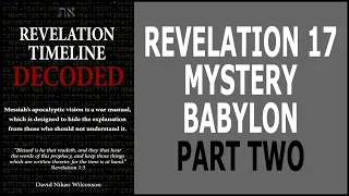 Revelation - Part Two Revelation 17 Mystery Babylon the Great