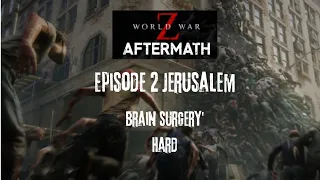 WWZ AFTERMATH (PS5) No Commentary Episode 2 Jerusalem Brain surgery hard