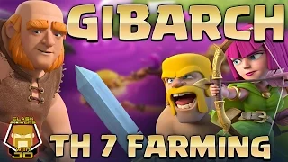 TH 7 GIBARCH Take All of It | Farming Guide | Clash of Clans