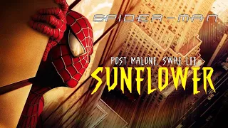 Spider-Man Trilogy/Post Malone, Swae Lee-Sunflower/Lyrics