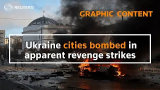 WARNING: GRAPHIC CONTENT Ukraine cities bombed in apparent revenge strikes