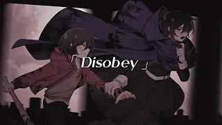 🚫Disobey│Original AMV [Utoworld]