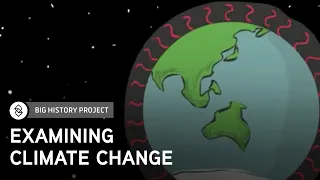 How Climate Change Affects the Earth's Atmosphere | Big History Project