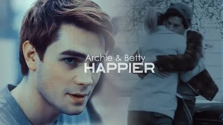 Archie & Betty|| Happier (1x13)